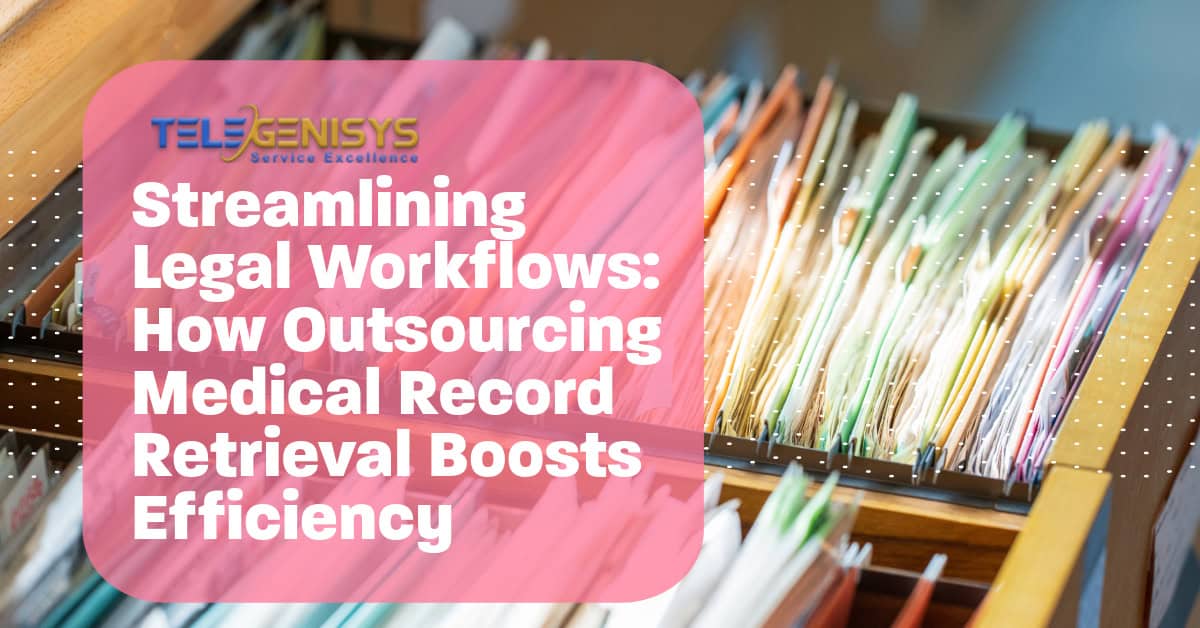 Streamlining Legal Workflows: How Outsourcing Medical Record Retrieval Boosts Efficiency